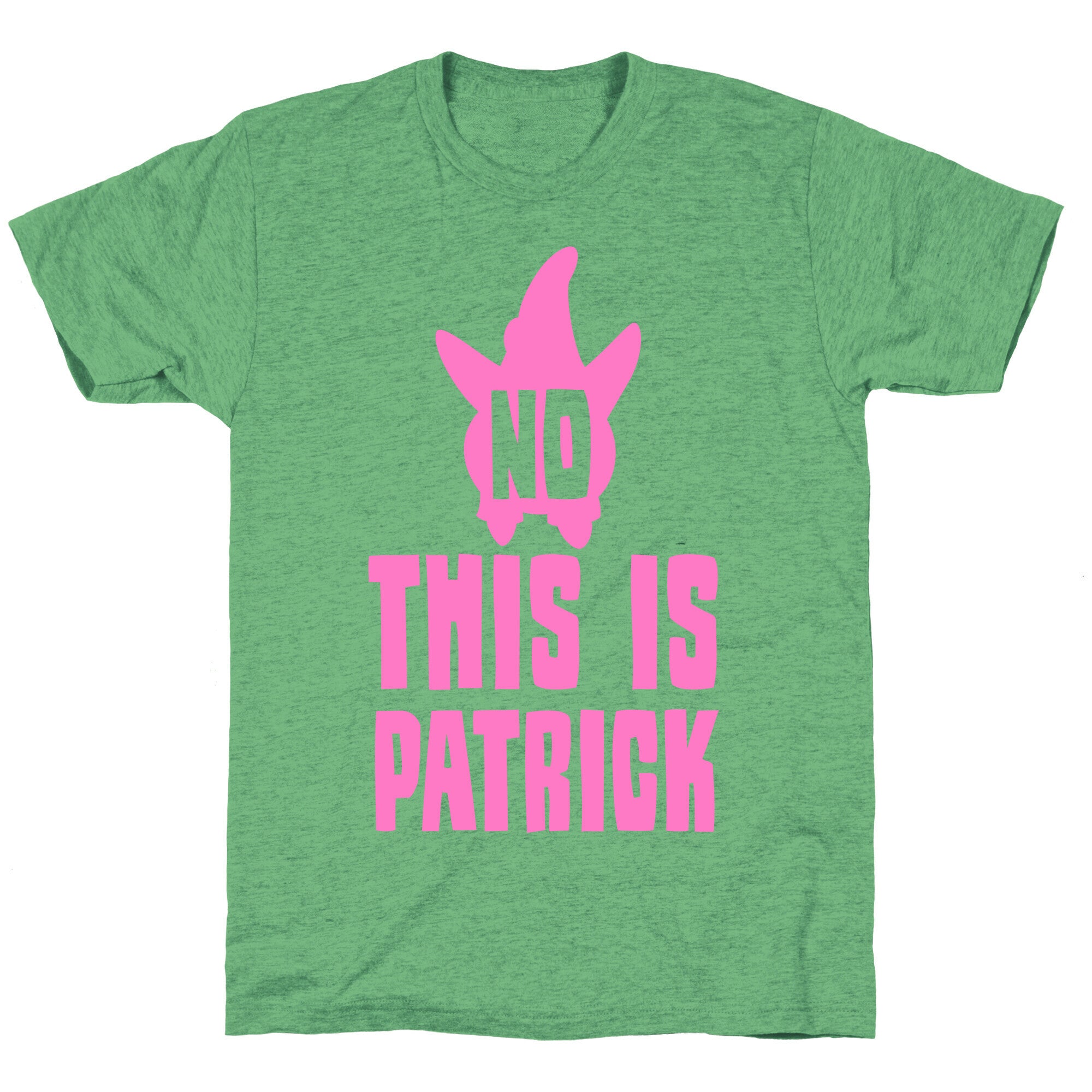 No, This Is Patrick Unisex Triblend Tee